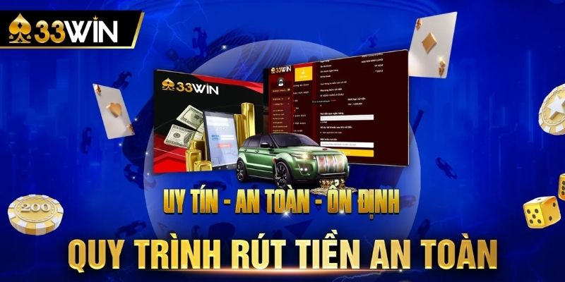 Những lưu ý quan trọng khi tiến hành rút tiền từ 33win